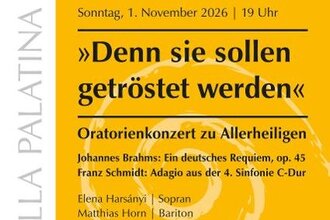 »Denn sie sollen getröstet werden« - Oratorienkonzert zu Allerheiligen