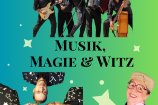 "Musik, Magie und Witz"