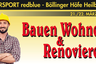 Bauen, Wohnen & Renovieren 2026 | © M.A.X. GmbH - Events und mehr