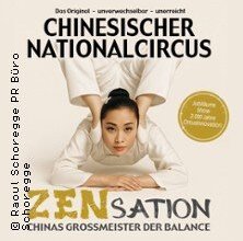 Chinesischer Nationalcircus - ZENsation - Chinas Grossmeister der Balance