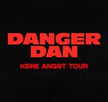 Danger Dan - Keine Angst Tour 2027