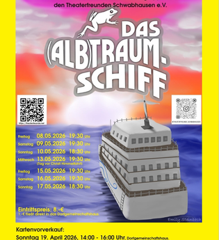 DAS (ALB)TRAUMSCHIFF | © Theaterfreunde Schwabhausen