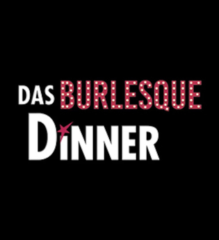 Das Burlesque Dinner