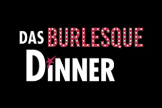 Das Burlesque Dinner | © engesser marketing GmbH