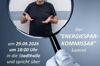 Der „Energiesparkommissar“ kommt!