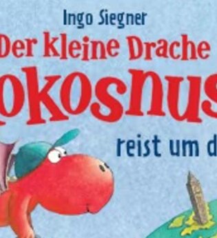 Der kleine Drache Kokosnuss - reist um die Welt