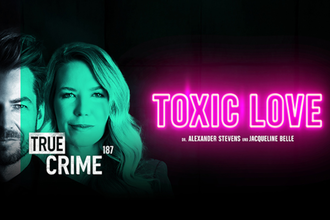 Dr. Alexander Stevens & Jacqueline Belle "True Crime - Toxic Love"