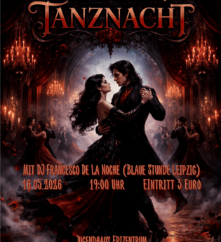 Zwei schwarz gekleidete Personen – ein Mann und eine Frau – tanzen eng miteinander in einer stimmungsvollen, dunklen Atmosphäre. Darüber steht der Titel „Dunkelromantische Tanznacht“, darunter der Hinweis „mit DJ Francesco de la Noche“.