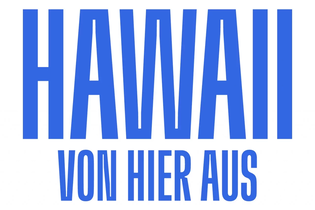 Hawaii – von hier aus | © Theaterschiff Heilbronn