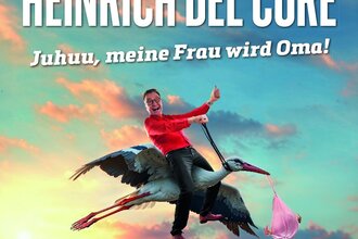 Heinrich del Core "Juhuu, meine Frau wird Oma!" | © Heinrich del Core