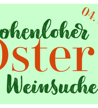 Anzeigebild Hohenloher OsterWeinsuche: Text mit Datum und Icons (Osterhase und Weinglas) | © Touristikgemeinschaft Hohenlohe e.V. | Weinerlebnisführer Baden-Württemberg e.V.