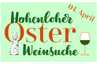 Anzeigebild Hohenloher OsterWeinsuche: Text mit Datum und Icons (Osterhase und Weinglas) | © Touristikgemeinschaft Hohenlohe e.V. | Weinerlebnisführer Baden-Württemberg e.V.