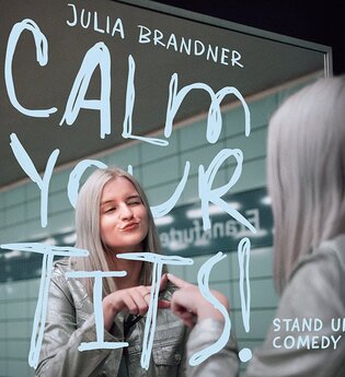 Julia Brandner "Calm your tits"