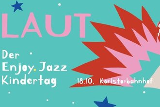 LAUT! Der Enjoy Jazz Kindertag