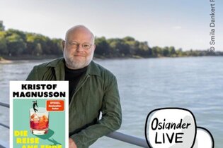Literatur Live |  Kristof Magnusson | Die Reise ans Ende der Geschichte | © Osiander Vertriebsgesellschaft mbH & Co. KG