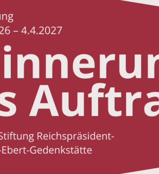 Öffentliche Führung durch die Sonderausstellung: „Erinnerung als Auftrag. 40 Jahre Stiftung Reichspräsident-Friedrich-Ebert-Gedenkstätte“