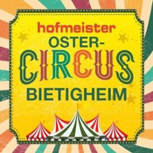 Plakat für den Ostercircus in Bietigheim mit buntem Zirkuszelt und dekorativem Schriftzug. | © see on the left