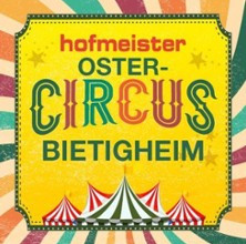 Plakat für den Ostercircus in Bietigheim mit buntem Zirkuszelt und dekorativem Schriftzug. | © see on the left