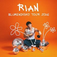 RIAN - Blumendisko Tour 2026