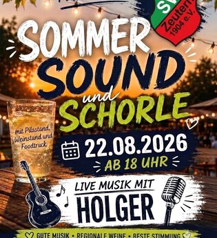 Plakat zum „Sommer Sound und Schorle“ des SV Zeutern am 22.08.2026 ab 18 Uhr. Zu sehen sind eine sommerliche Feststimmung mit Lichterketten, Getränk und Vereinslogo. Angeboten werden Live-Musik mit Holger, Pils- und Weinstand sowie ein Foodtruck. | © SV Zeutern