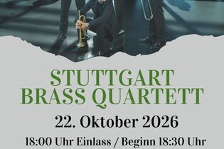 Das Stuttgart Brass Quartett ist zu sehen mit den Musikern mit ihren Instrumenten, darunter ist der Termin zu sehen: 22. Oktober 2026, sowie Eintritt und VVK über Reservix