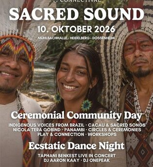 Tages-Festival "Sacred Sound" + Dance Night