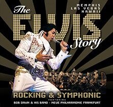 The Elvis Story feat. Bob Dawn & Band, Neue Philharmonie Frankfurt