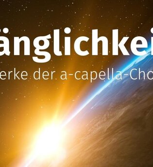 Vergänglichkeit. Meisterwerke der a-capella-Chormusik