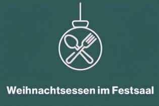 Eine gezeichnete Weihnachtskugel mit Löffel und Gabel in der Mitte, unter der "Weihnachtsessen im Festsaal" steht | © Touristikgemeinschaft Hohenlohe e. V. | Michael Wendler, Hoftheater Öhringen